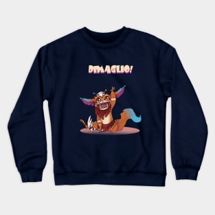 Demaglio! Crewneck Sweatshirt